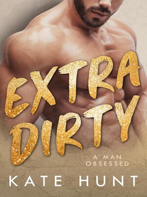 cover image of Extra Dirty